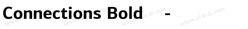 Connections Bold字体下载字体转换